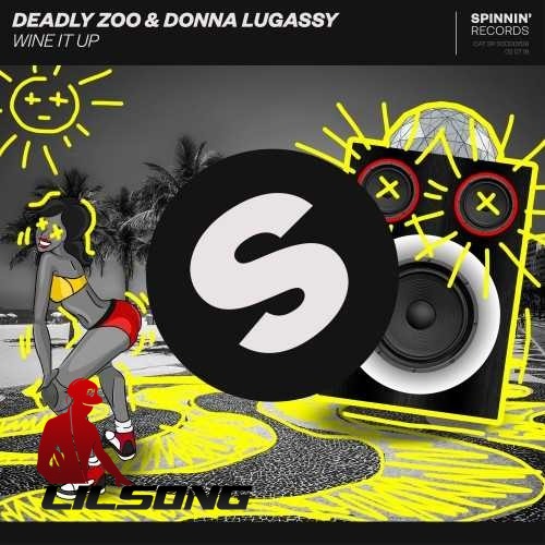 Deadly Zoo & Donna Lugassy - Wine It Up